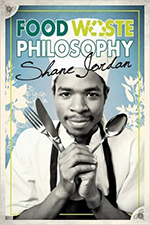 Shane Jordan's book: Food Waste Philosophy