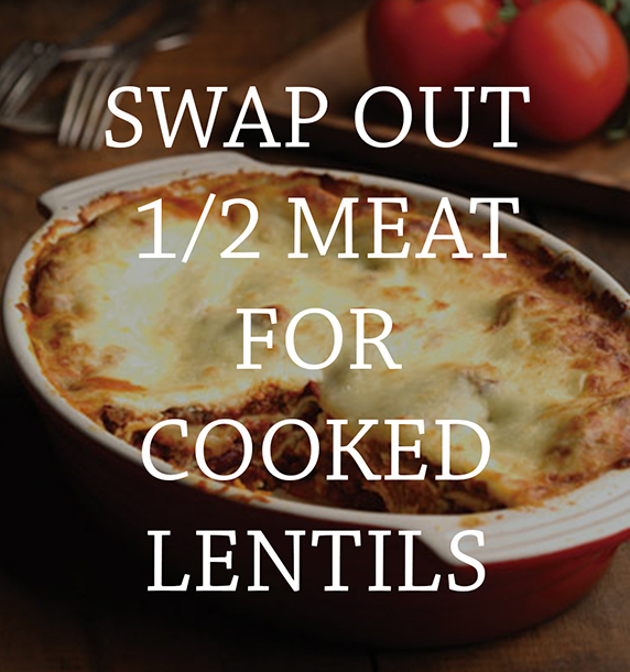 Swap meat for cooked lentils